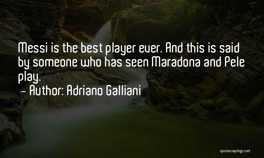 Adriano Galliani Quotes 207775