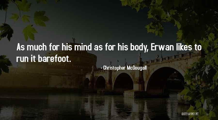 Adrians Quotes By Christopher McDougall Adrians Quotes By Christopher McDougall