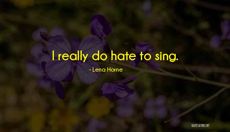 Adriatik Hotel Quotes By Lena Horne Adriatik Hotel Quotes By Lena Horne