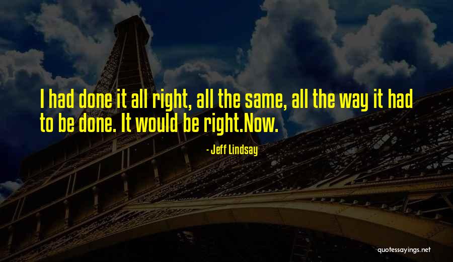 Adrien And Jake Quotes By Jeff Lindsay Adrien And Jake Quotes By Jeff Lindsay