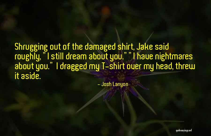 Adrien And Jake Quotes By Josh Lanyon Adrien And Jake Quotes By Josh Lanyon