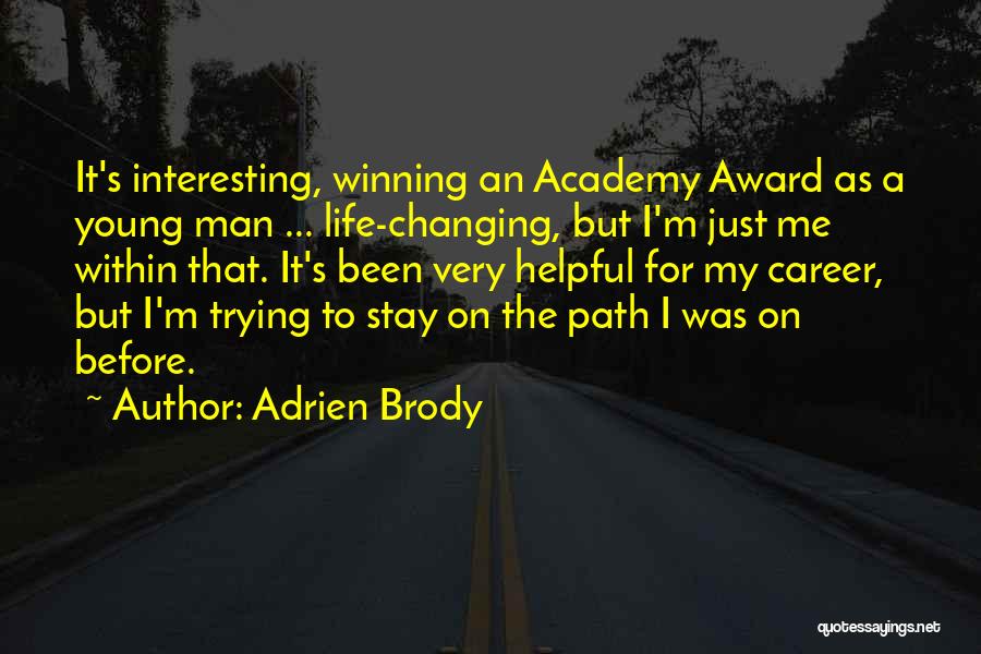 Adrien Brody Quotes 1493600