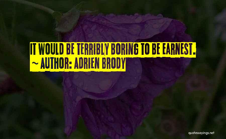 Adrien Brody Quotes 321190