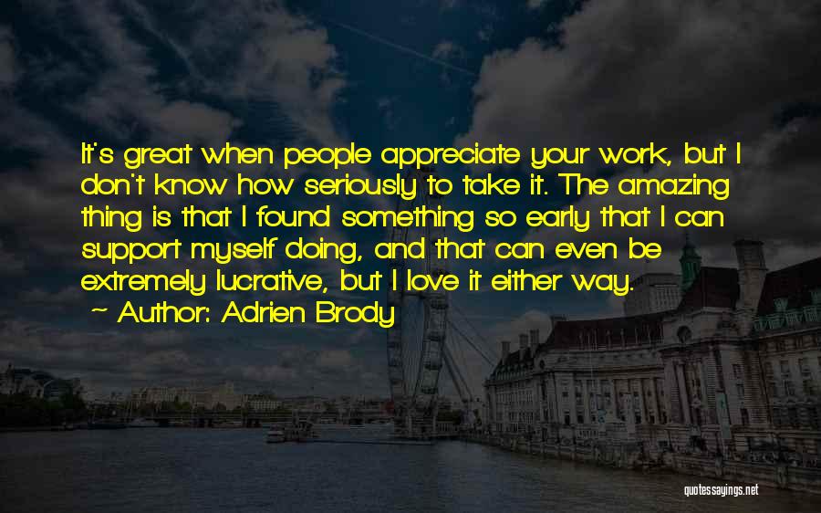 Adrien Brody Quotes 607084