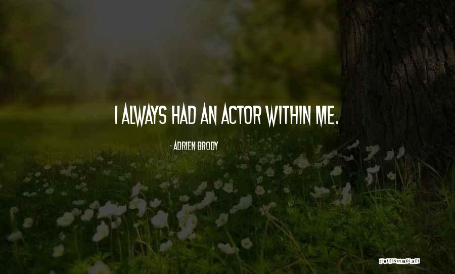 Adrien Brody Quotes 77365