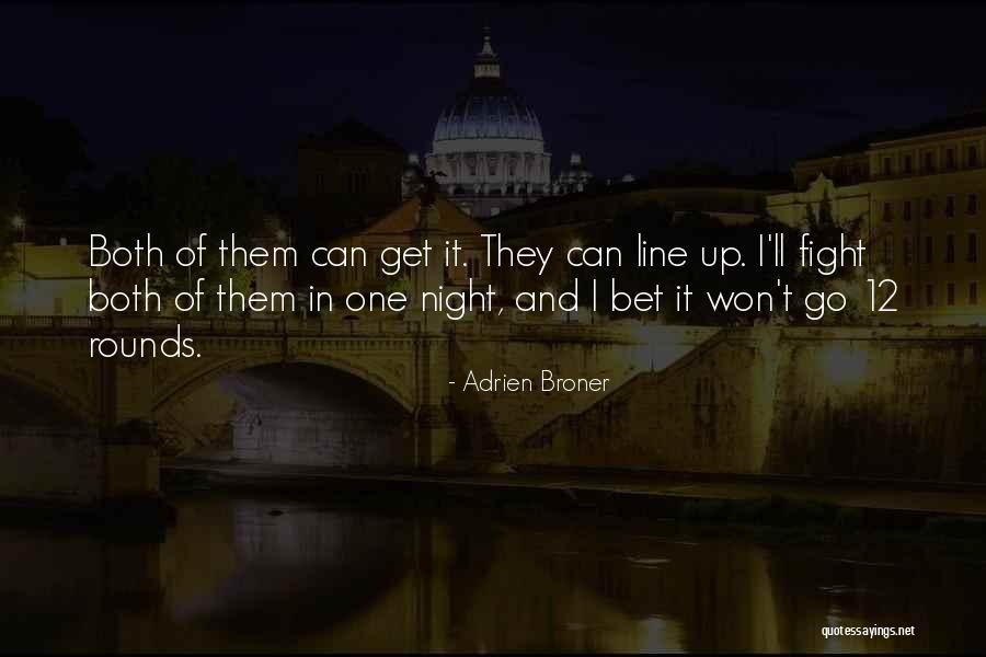 Adrien Broner Quotes 1191244