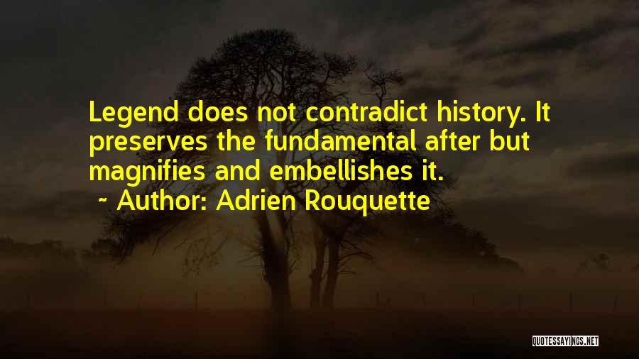 Adrien Rouquette Quotes 1210118