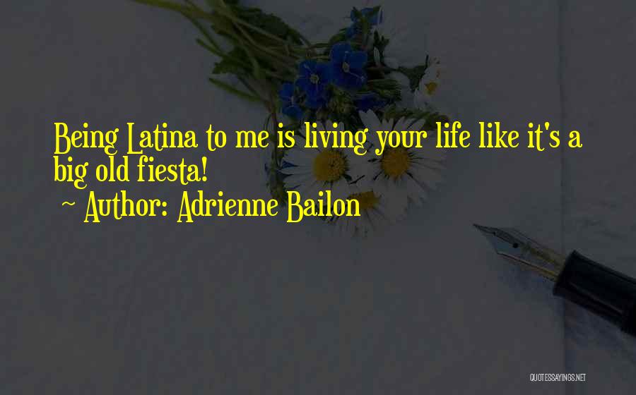 Adrienne Bailon Quotes 206547