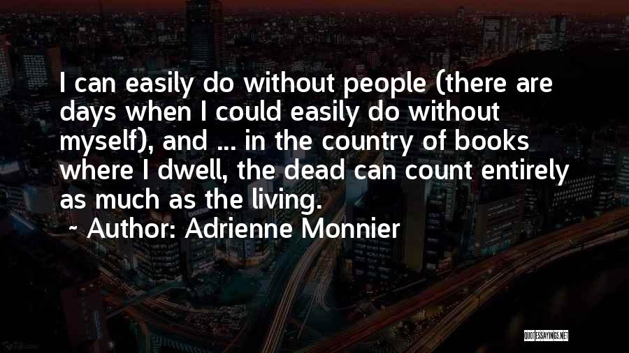 Adrienne Monnier Quotes 1239429