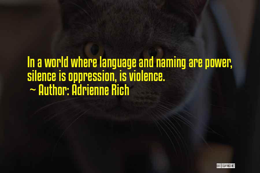 Adrienne Rich Quotes 1372407