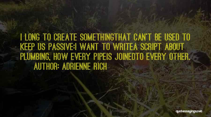 Adrienne Rich Quotes 1524661