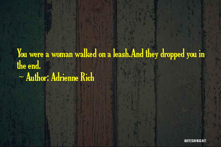 Adrienne Rich Quotes 271385