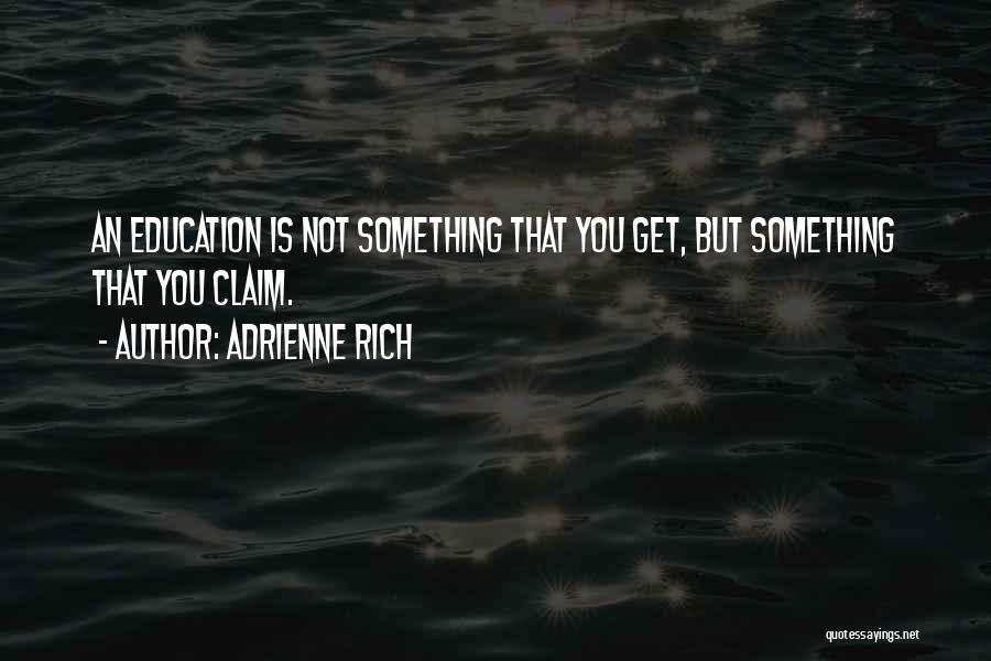 Adrienne Rich Quotes 493924