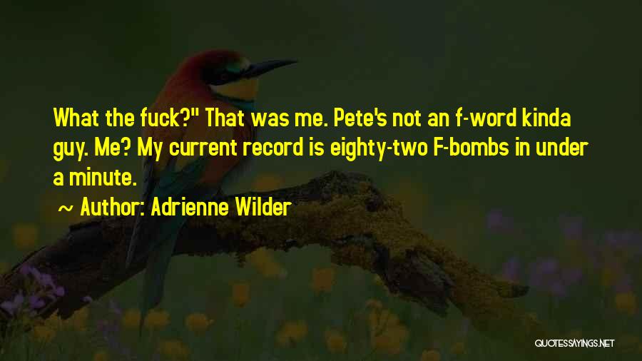 Adrienne Wilder Quotes 117844