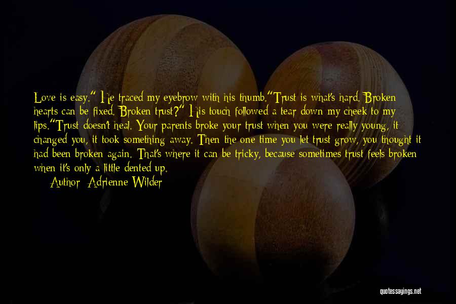 Adrienne Wilder Quotes 1605370