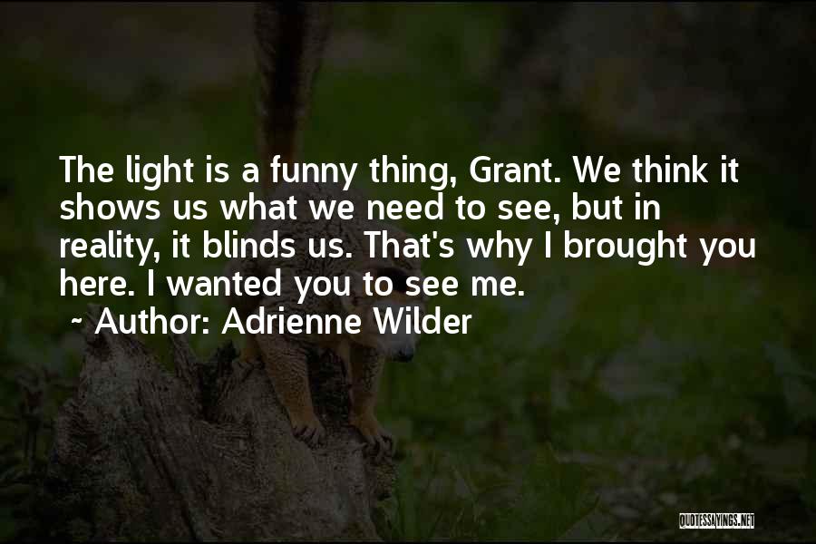 Adrienne Wilder Quotes 1612017