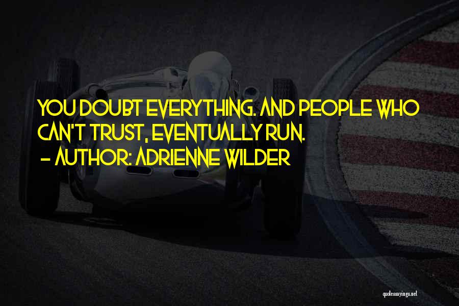 Adrienne Wilder Quotes 1771624