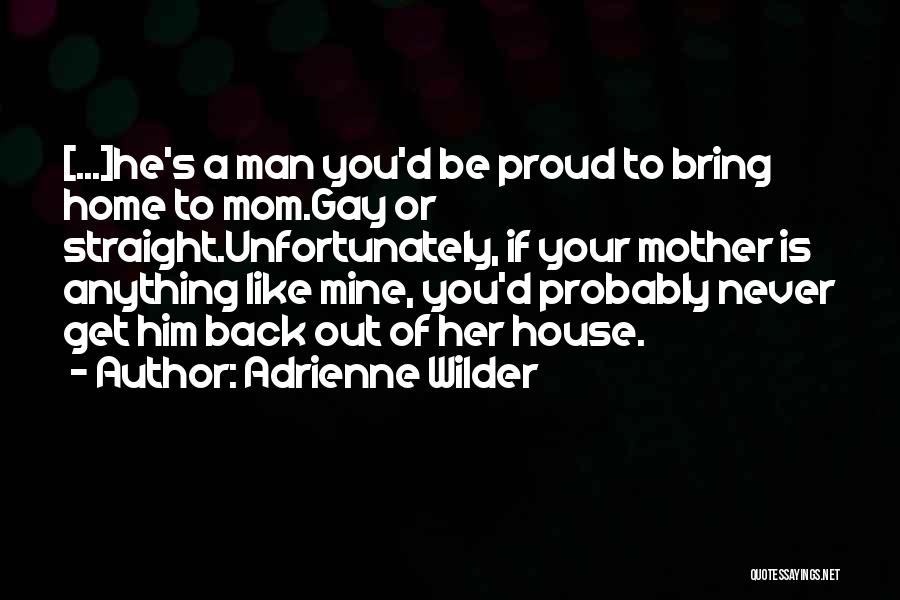 Adrienne Wilder Quotes 1982011