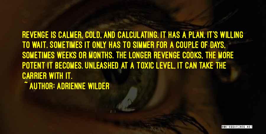 Adrienne Wilder Quotes 2237220