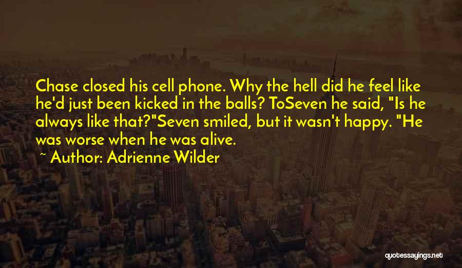 Adrienne Wilder Quotes 757134