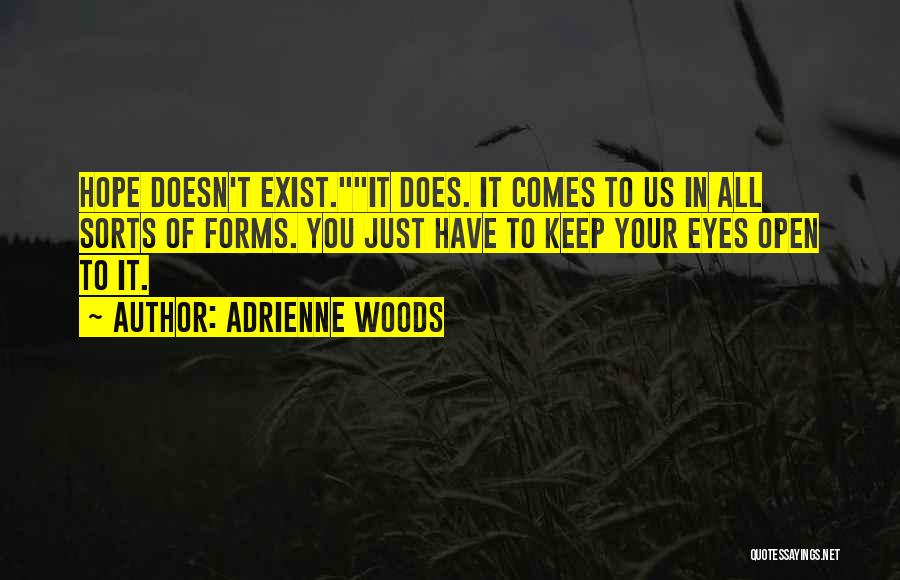 Adrienne Woods Quotes 1257787