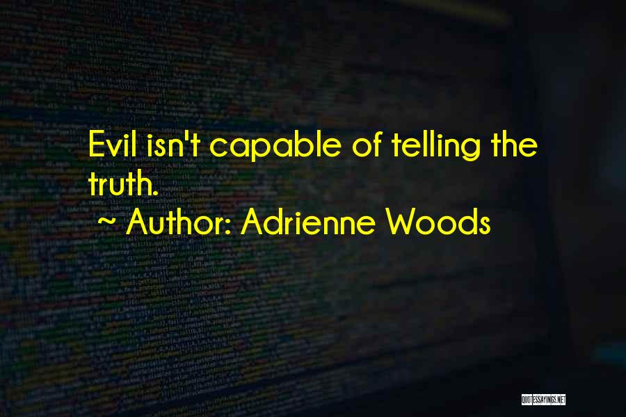 Adrienne Woods Quotes 1272591
