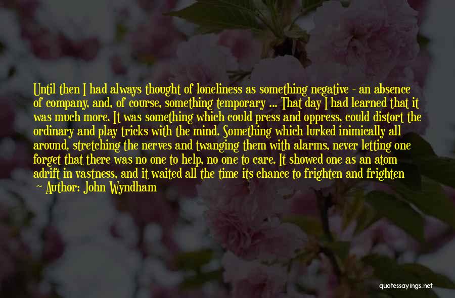 Adrift Quotes By John Wyndham