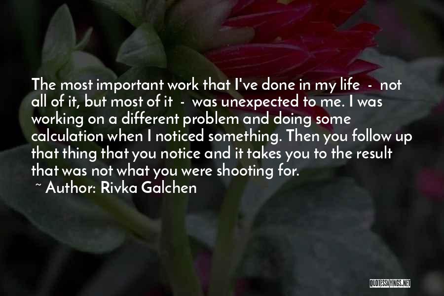 Adrija Basani Quotes By Rivka Galchen