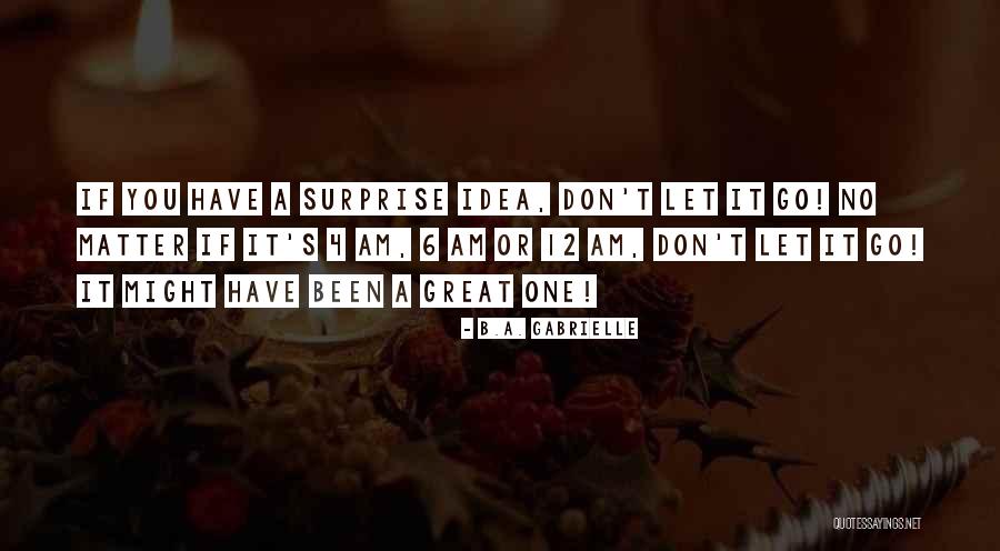 Adrina Thorpe Quotes By B.A. Gabrielle Adrina Thorpe Quotes By B.A. Gabrielle