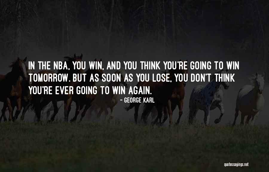 Adrionltd Quotes By George Karl Adrionltd Quotes By George Karl