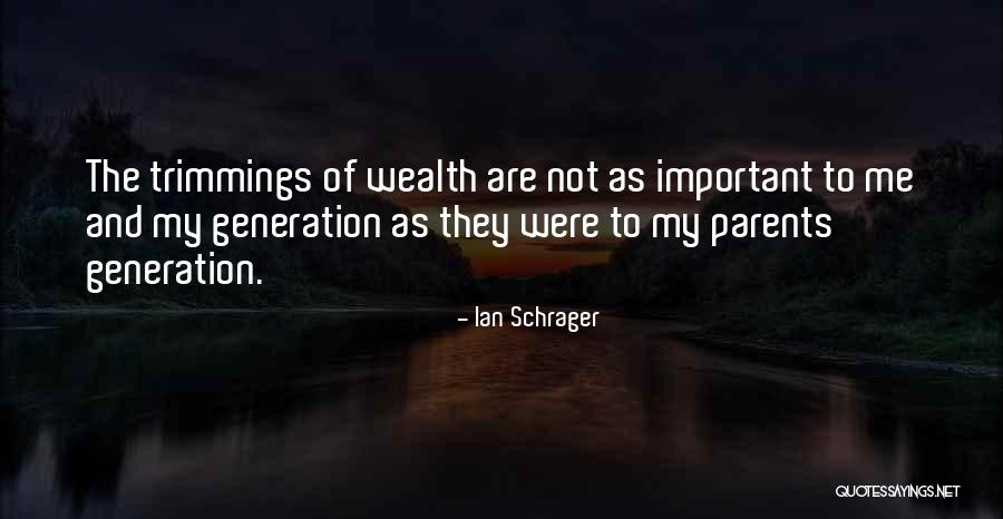 Adris Grupa Quotes By Ian Schrager Adris Grupa Quotes By Ian Schrager