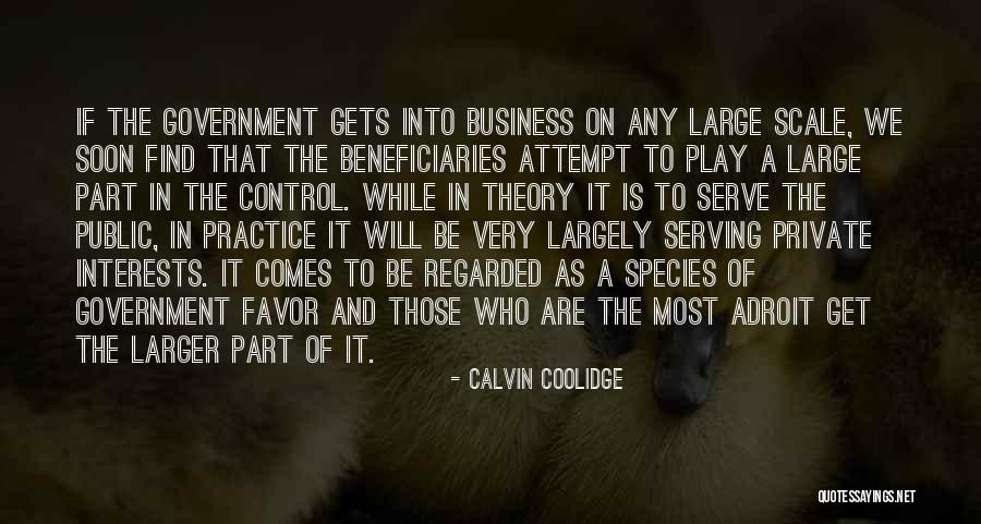 Adroit Theory Quotes By Calvin Coolidge Adroit Theory Quotes By Calvin Coolidge