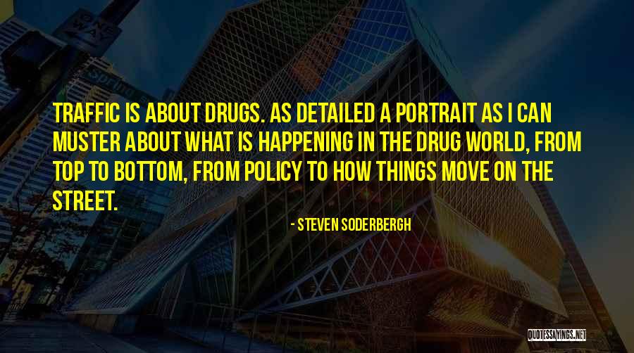 Adroitness In A Sentence Quotes By Steven Soderbergh Adroitness In A Sentence Quotes By Steven Soderbergh