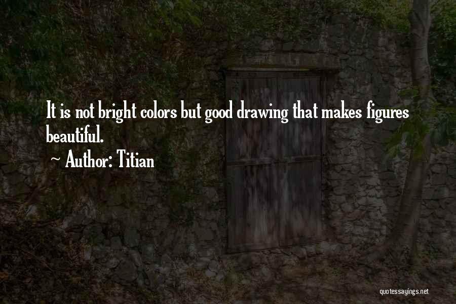 Adron Quotes By Titian