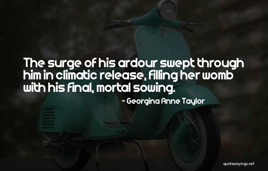 Adronitis Quotes By Georgina Anne Taylor Adronitis Quotes By Georgina Anne Taylor