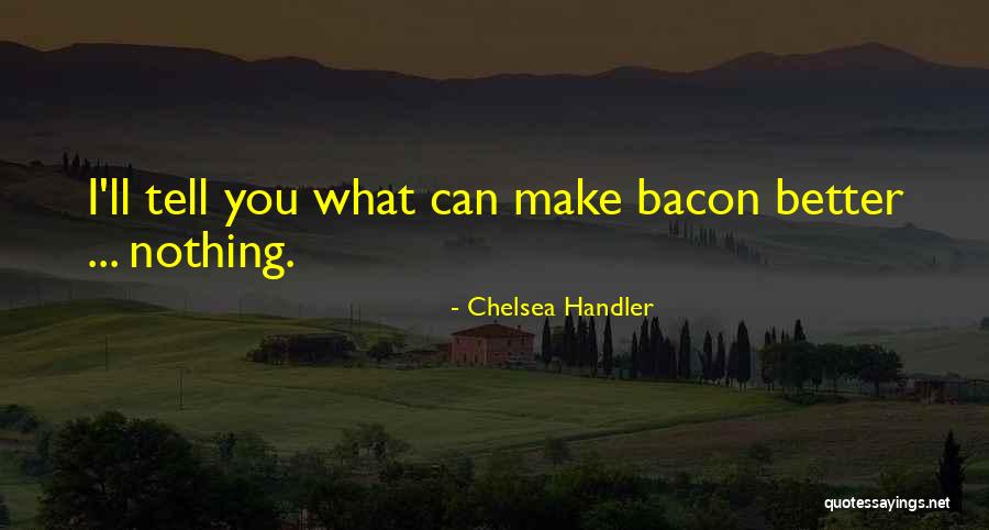 Adryan Rae Quotes By Chelsea Handler Adryan Rae Quotes By Chelsea Handler