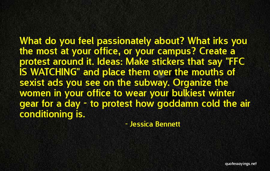 Ads Quotes By Jessica Bennett Ads Quotes By Jessica Bennett