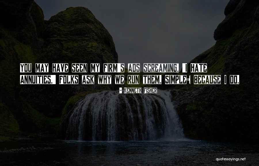 Ads Quotes By Kenneth Fisher Ads Quotes By Kenneth Fisher