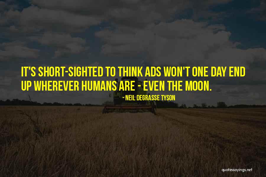 Ads Quotes By Neil DeGrasse Tyson Ads Quotes By Neil DeGrasse Tyson