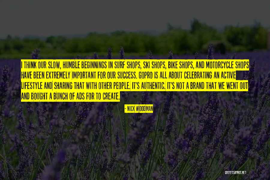 Ads Quotes By Nick Woodman Ads Quotes By Nick Woodman