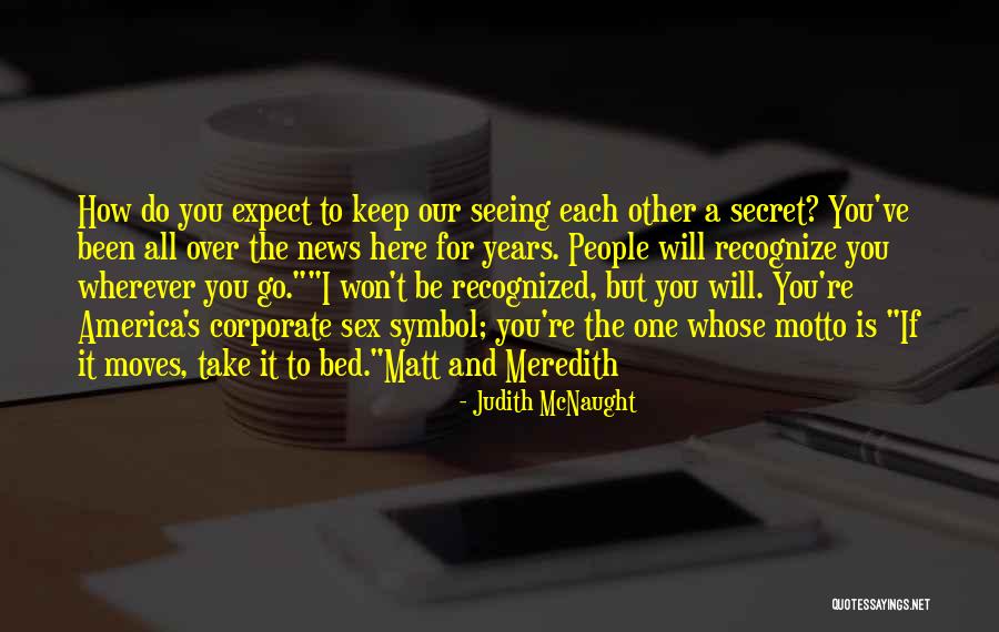 Adsidens Quotes By Judith McNaught Adsidens Quotes By Judith McNaught
