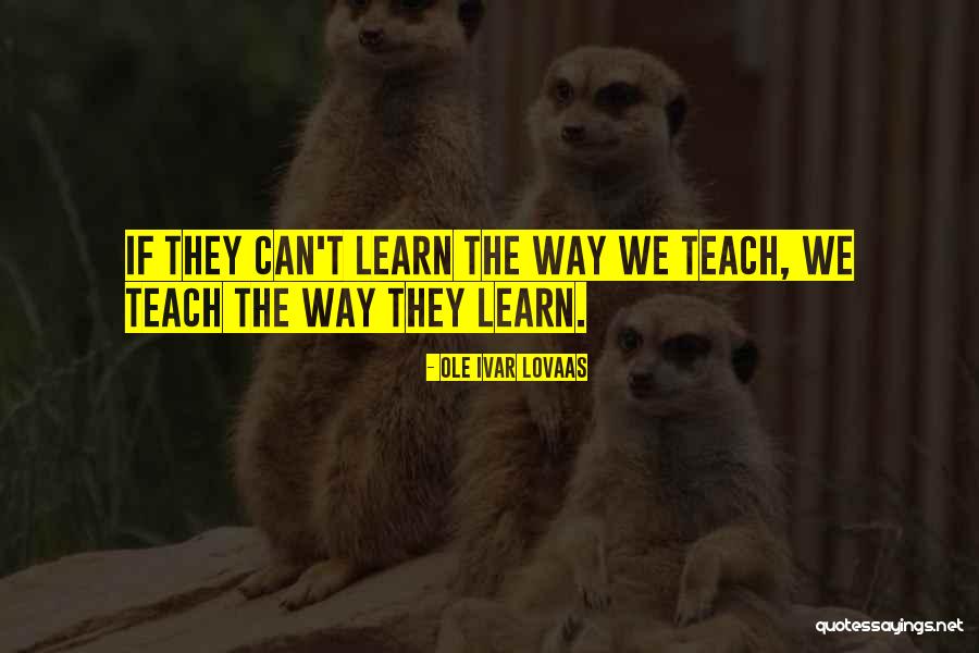 Adtima L Quotes By Ole Ivar Lovaas Adtima L Quotes By Ole Ivar Lovaas