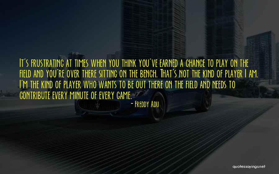 Adu Quotes By Freddy Adu Adu Quotes By Freddy Adu