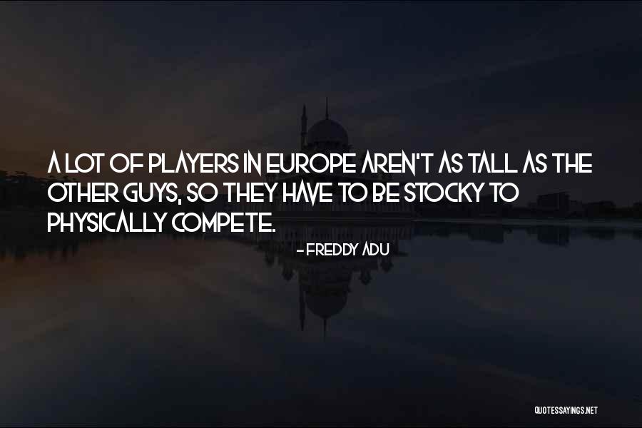 Adu Quotes By Freddy Adu Adu Quotes By Freddy Adu