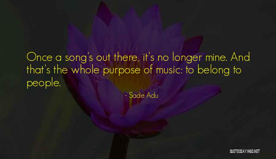Adu Quotes By Sade Adu Adu Quotes By Sade Adu