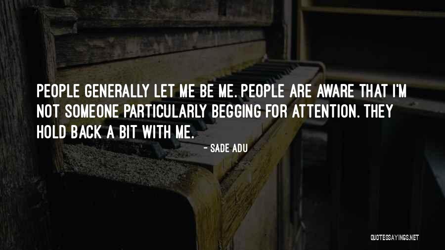 Adu Quotes By Sade Adu Adu Quotes By Sade Adu
