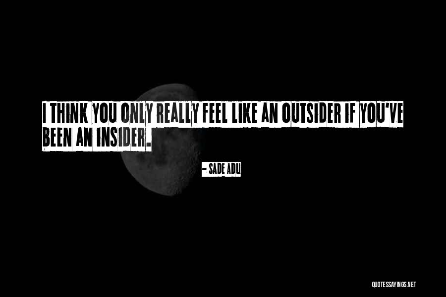 Adu Quotes By Sade Adu Adu Quotes By Sade Adu