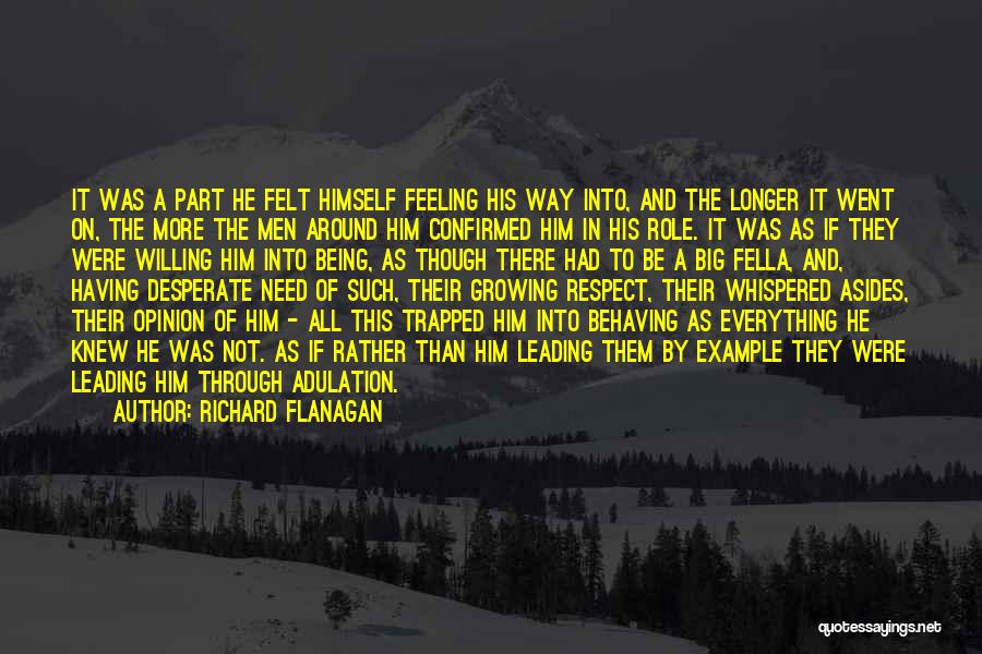 Adulation Quotes By Richard Flanagan