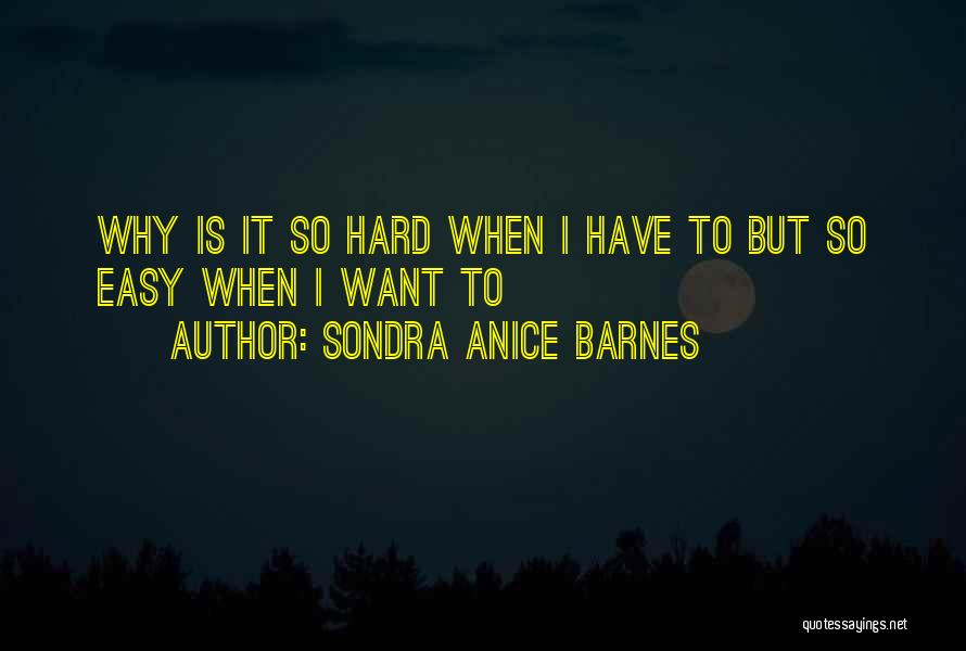 Adulatore In English Quotes By Sondra Anice Barnes