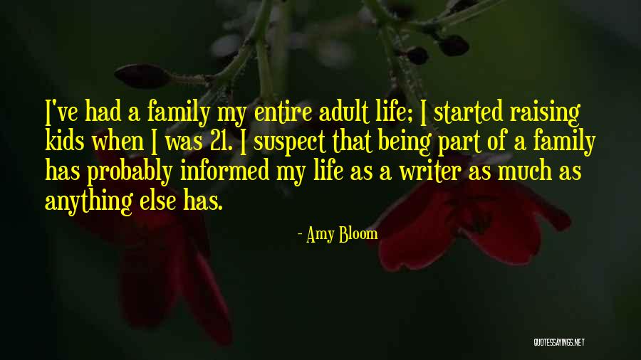 Adult Kids Quotes By Amy Bloom Adult Kids Quotes By Amy Bloom